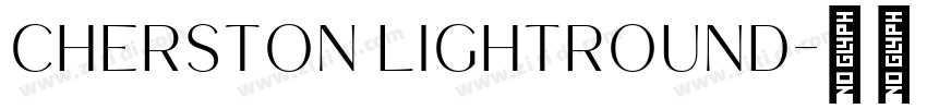 Cherston LightRound字体转换